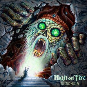 High on Fire - Electric Messiah  CD